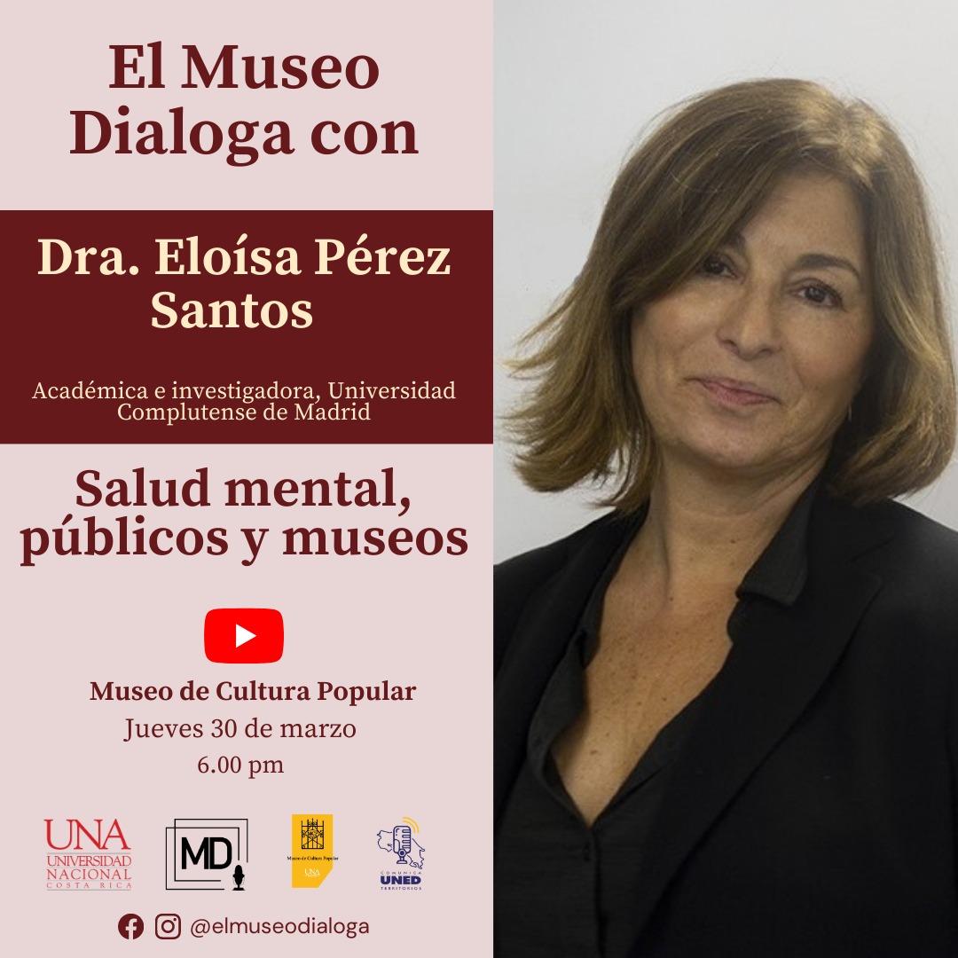 El Museo Dialoga con la Dra. Eloísa Pérez Santos sobre salud mental y museos